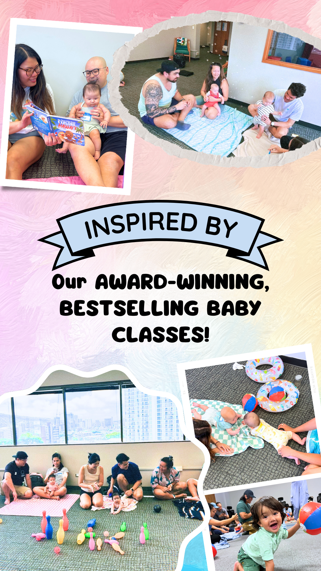 inspired by our award winning, bestselling baby classes in honolulu